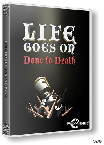 Life Goes On: Done to Death (2014) PC | RePack от R.G. Механики