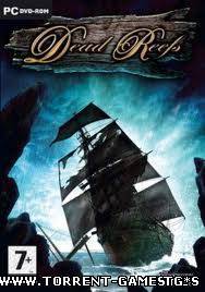 Мертвые рифы / Dead Reefs (2007) PC | RePack by TheDotarSojat