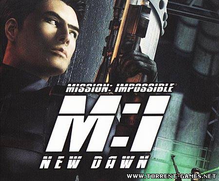 Миссия Невозможна : Рассвет / Mission Impossible : New Dawn (2005/PC/Rus)