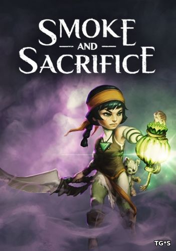 Smoke and Sacrifice (2018) PC | Лицензия