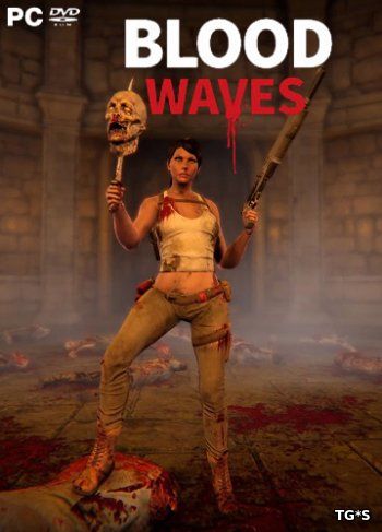 Blood Waves [v 0.7] (2018) PC | Лицензия