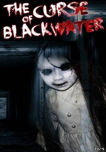 The Curse Of Blackwater [RePack] [2013|Eng]