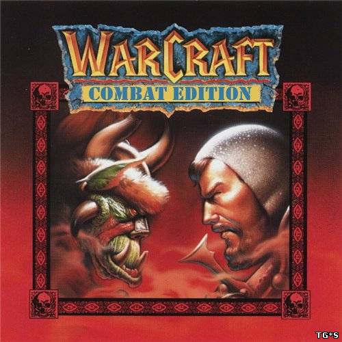 Warcraft 2 Full Combat Edition v 4.00 (2005-2013) PC by tg