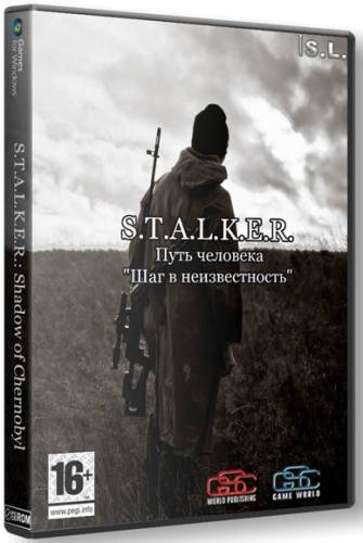 S.T.A.L.K.E.R.: Shadow of Chernobyl - Путь человека,Шаг в неизвестность / [2014, Action]