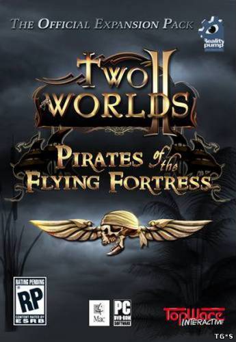 Two Worlds II: Pirates of the Flying Fortress (TopWare Interactive) (ENG/MULTI7)