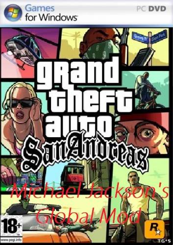 GTA / Grand Theft Auto San Andreas - Michael Jackson's Global Mod (2011) PC