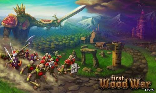 First Wood War - война деревянных людей (2013) Android