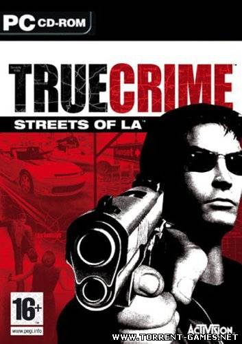 True Crime (Антология) (2004|2005) PC Repack by TG