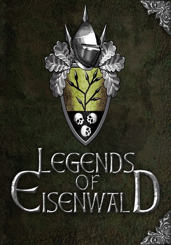 Легенды Эйзенвальда / Legends of Eisenwald [Update 6] (2015) PC | RePack от R.G. Механики