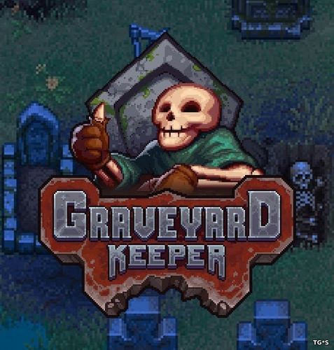 Graveyard Keeper [ENG / v 0.669] (2018) PC | RePack by West4it