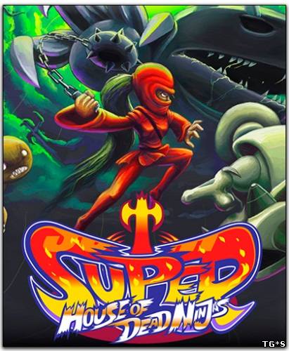 Super House of Dead Ninjas [Steam-Rip] [2013|Eng]