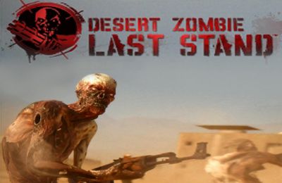 Desert Zombie: Last Stand [V1.1.1, ACTION, IOS 3.1.3, ENG]