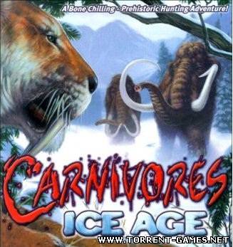 Carnivores 2 Хищники 2 и Carnivores: Ice Age Хищники: Ледниковый Период