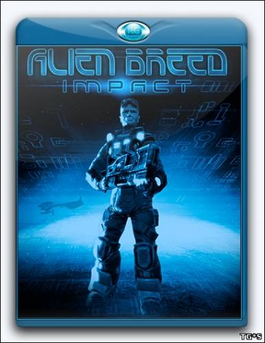 Alien Breed: Impact (2010) PC | Steam-Rip от R.G. Games