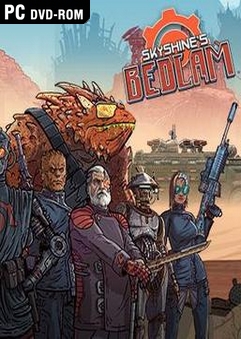 Skyshine's Bedlam REDUX (2016/PC/Lic/Eng) от CODEX