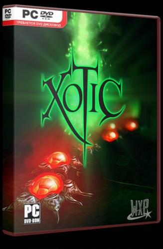 Xotic [v 1.1] (2011) PC | Repack от Fenixx