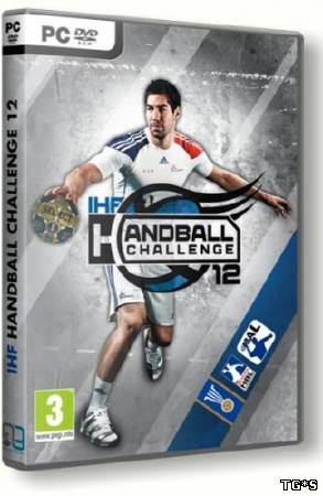 IHF Handball Challenge 12 (2011/PC/RePack/Rus) by xGhos