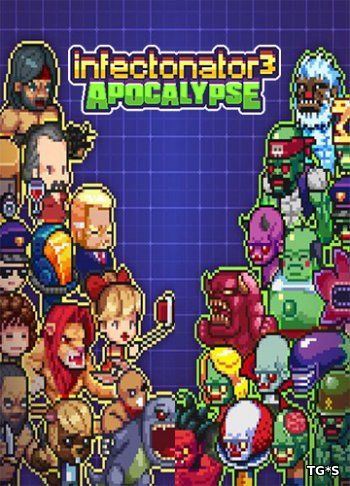 Infectonator 3: Apocalypse [ENG] (2018) PC | Лицензия