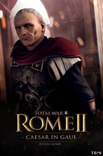 Total War: ROME II - Caesar in Gaul (2013/PC/Eng) | RELOADED by tg