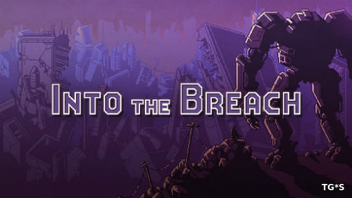 Into the Breach (Subset Games) (ENG) [GOG|L]