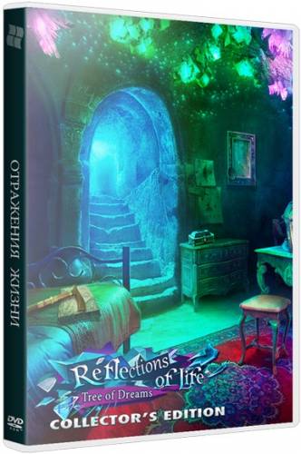 Отражения Жизни: Дерево Снов / Reflections of Life: Tree of Dreams CE (2015) РС