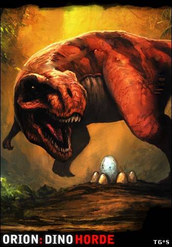 ORION: Dino Horde [Steam-Rip] (2013/PC/Eng) by tg