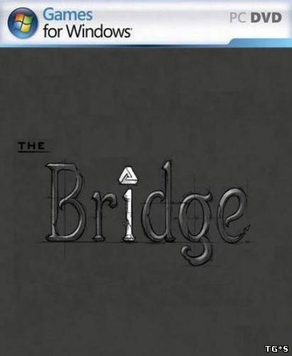 The Bridge (2013/PC/RePack/Rus) by R.G. Механики