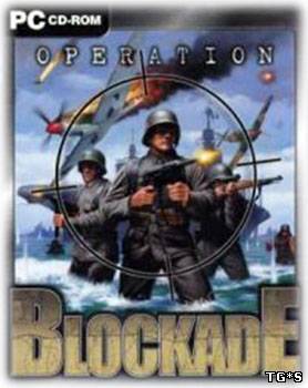 Operation Blockade (2002) PC | RePack