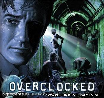 Overclocked. Оправданная жестокость (Русский/ PC/Квест)