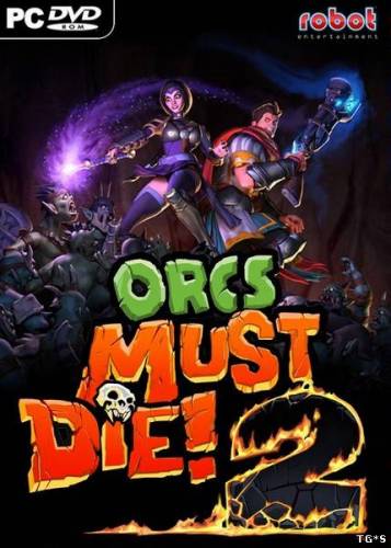 Orcs Must Die! 2. Complete (2012/PC/Rus) | PROPHET