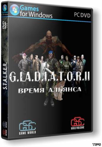 S.T.A.L.K.E.R.: Call Of Pripyat - G.L.A.D.I.A.T.O.R. II - Время Альянса (2012) PC | RePack by SeregA-Lus