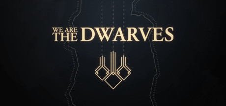 We Are The Dwarves (2016) PC | Лицензия