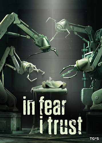 In Fear I Trust: Episodes 1-4 (2016) PC | RePack от Other s