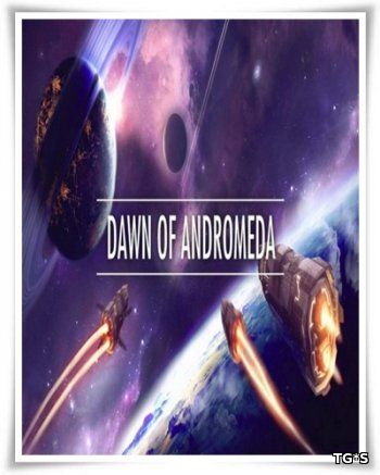 Dawn of Andromeda (2017) PC | Пиратка