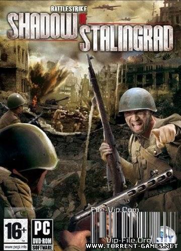 Battlestrike: Shadow of Stalingrad (2009) v1.7 (Rus / Action) PC