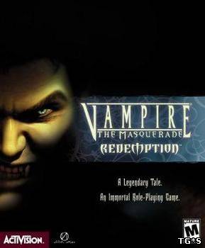 Vampire: The Masquerade Redemption (2000) PC | RePack от Pilotus