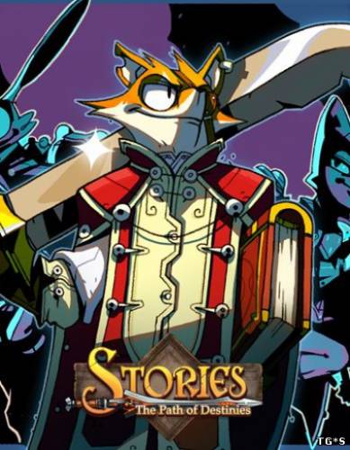 Stories: The Path of Destinies [2016, RUS(MULTI)/ENG, L] GOG