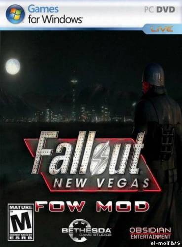 [Mods] Fallout New Vegas - FOW [2.3 Plus] [RUS] - Патч обновлен 06.09.2011