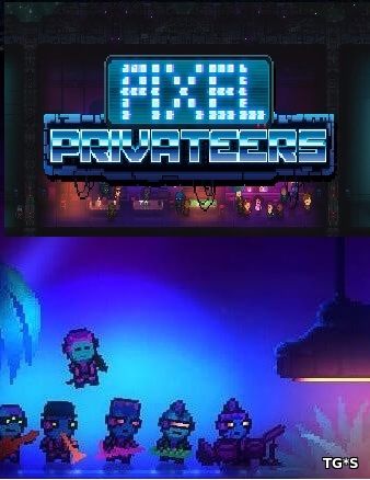 Pixel Privateers [ENG] (2017) PC