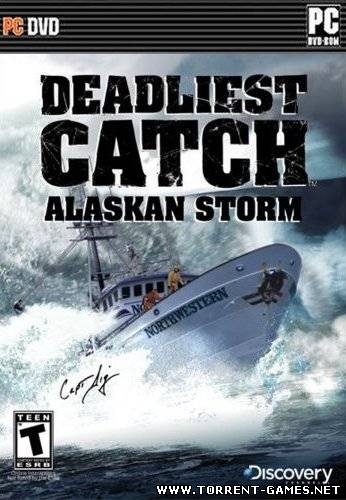 Deadliest Catch: Alaskan Storm (2008/PC/RePack/Rus)