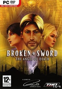 Broken Sword 4: The Angel of Death (2006) EN/RUS