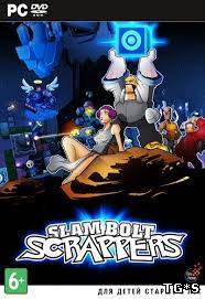 Slam Bolt Scrappers [2013, ENG/ENG, P] by tg