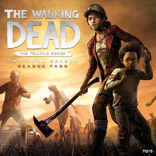 The Walking Dead: The Final Season - Episode 1-2 (2018) PC | RePack by SeregA-Lus