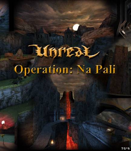 Unreal Tournament: Operation Na-Pali (2002) [ENG] [L]