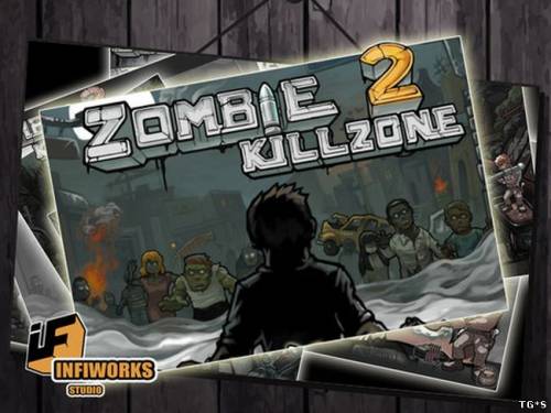 Zombie Kill Zone 2 - v1.0 (2012) [iOS 4.3] [ENG]