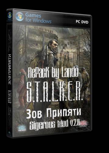 S.T.A.L.K.E.R. Зов Припяти + Sigerous Mod v 2.0 GSC Game World RUS Repack