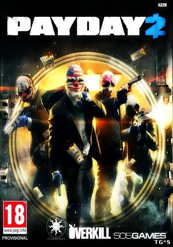PayDay 2: Career Criminal Edition [v 1.7.1|Steam-Rip] (2013/PC/Rus) by Brick