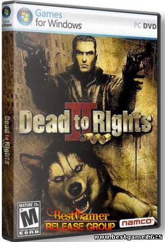 Dead To Rights 2: Жестокое Правосудие (2006/PC/RePack/Rus) by R.G.BestGamer