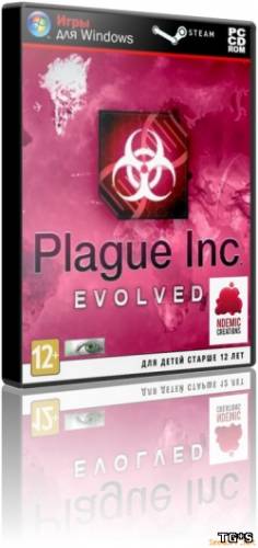 Plague Inc Evolved [2014, RUS/-, Repack] от Decepticon
