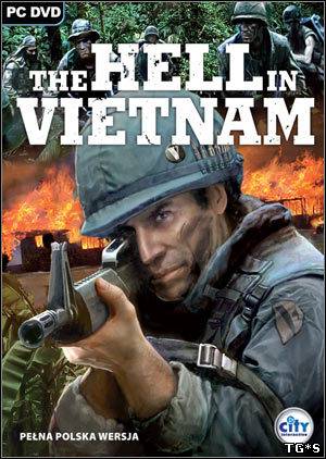 Приказано уничтожить: Вьетнамский Ад / The Hell in Vietnam (2007) PC